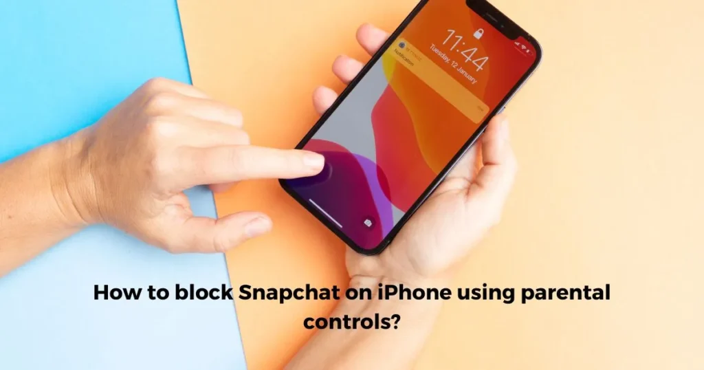 How to block Snapchat on iPhone using parental controls?